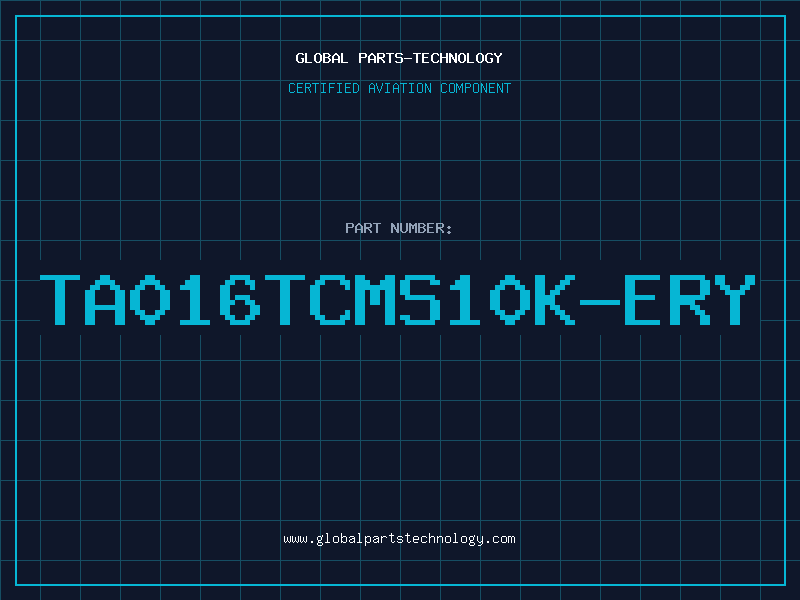 Aviation Part TA016TCMS10K-ERY