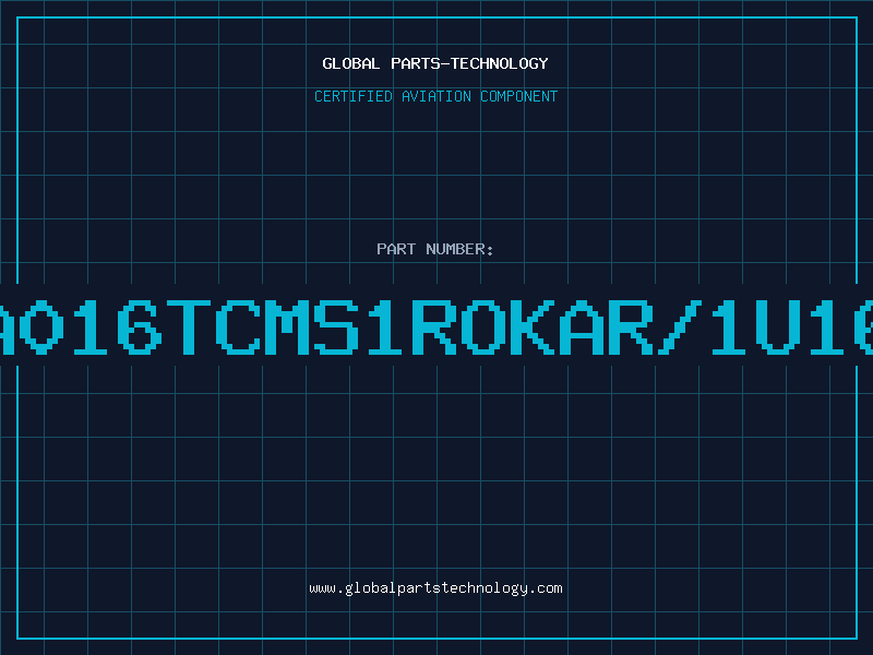 Aviation Part TA016TCMS1ROKAR/1U16V