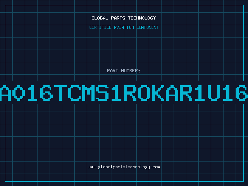Aviation Part TA016TCMS1ROKAR1U16V