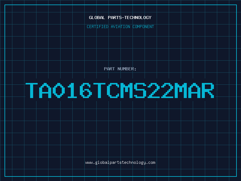 Aviation Part TA016TCMS22MAR