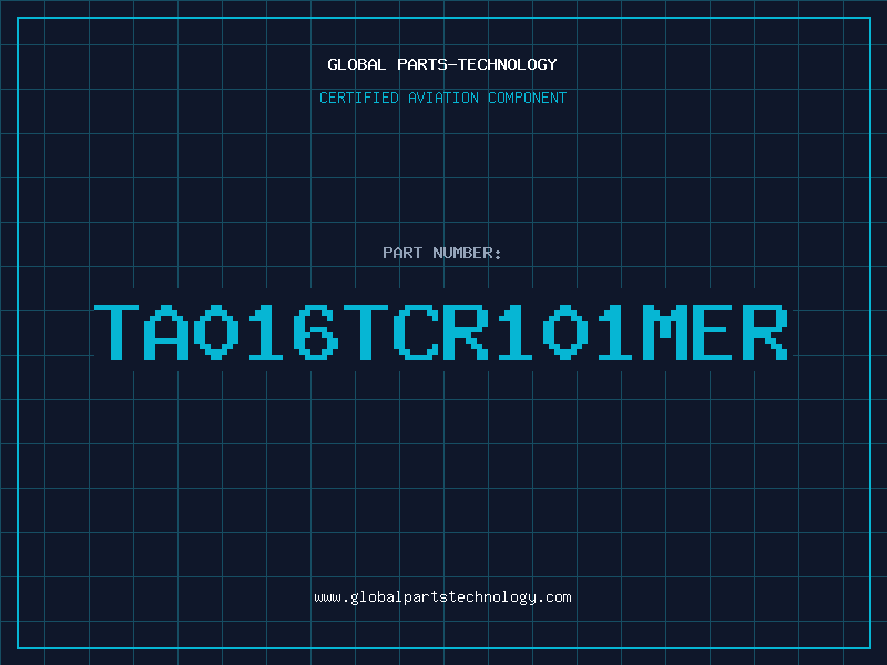 Aviation Part TA016TCR101MER