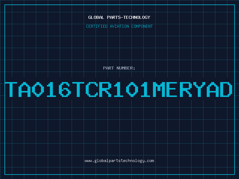Aviation Part TA016TCR101MERYAD
