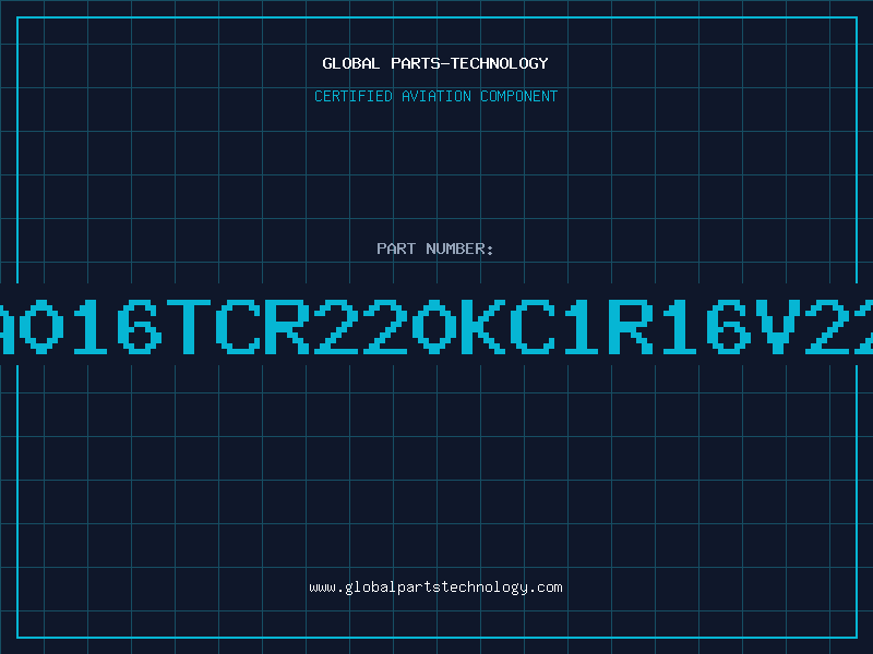 Aviation Part TA016TCR220KC1R16V22U