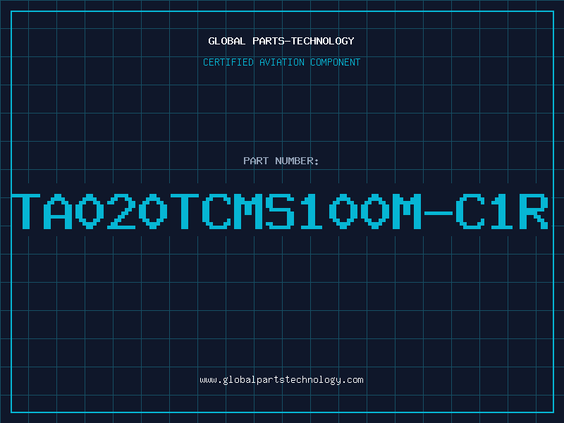 Aviation Part TA020TCMS100M-C1R