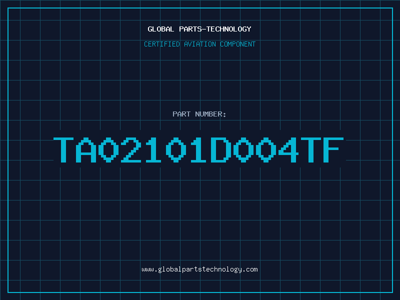 Aviation Part TA02101D004TF