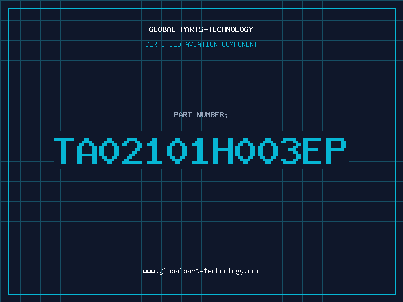 Aviation Part TA02101H003EP