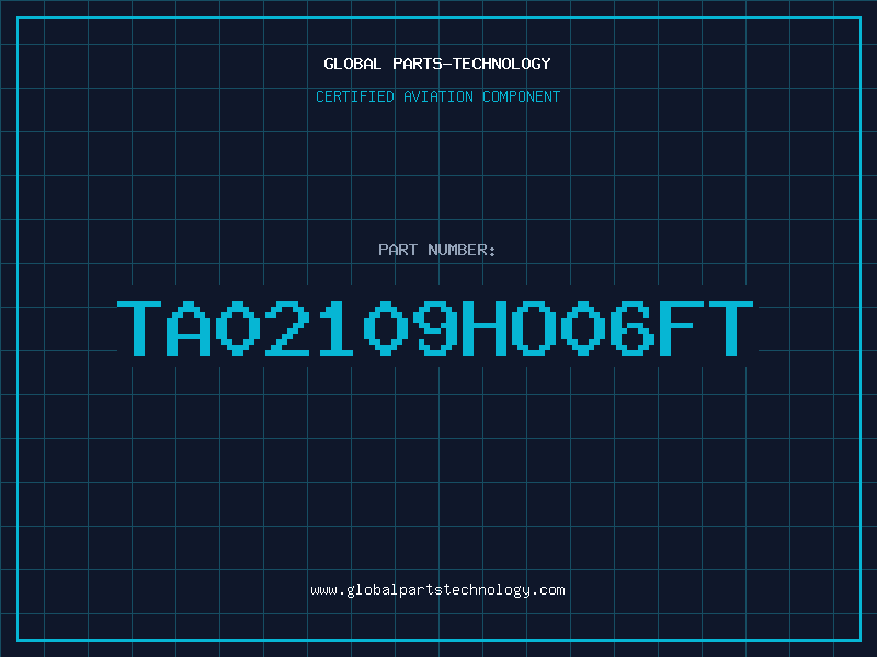 Aviation Part TA02109HO06FT