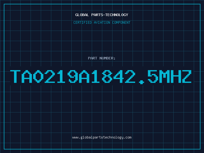 Aviation Part TA0219A1842.5MHZ