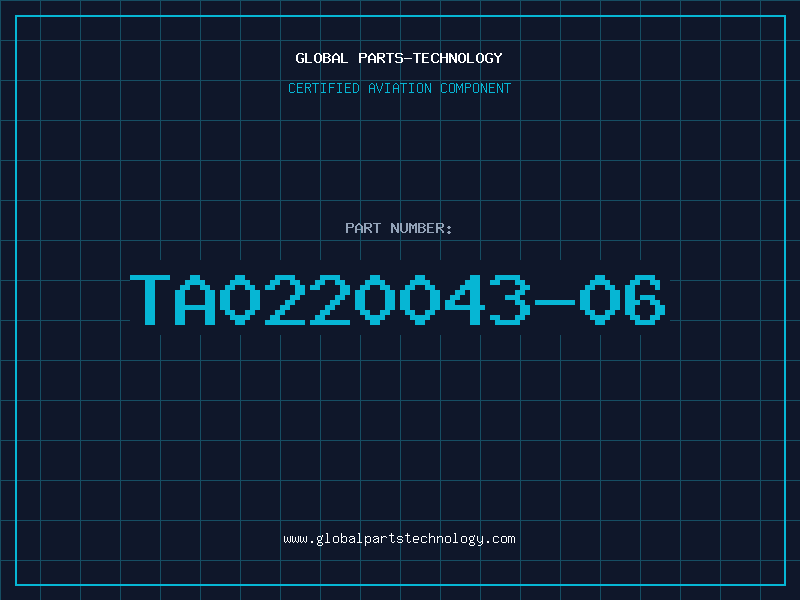 Aviation Part TA0220043-06