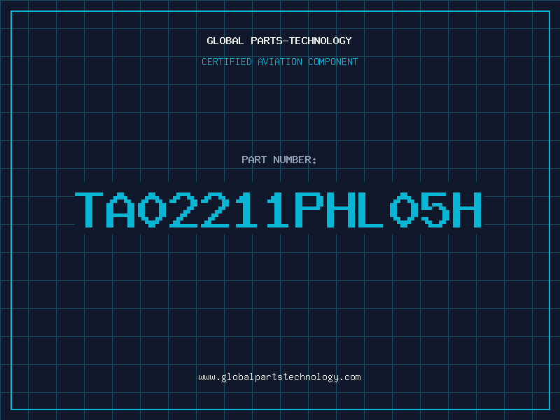 Aviation Part TA02211PHL05H