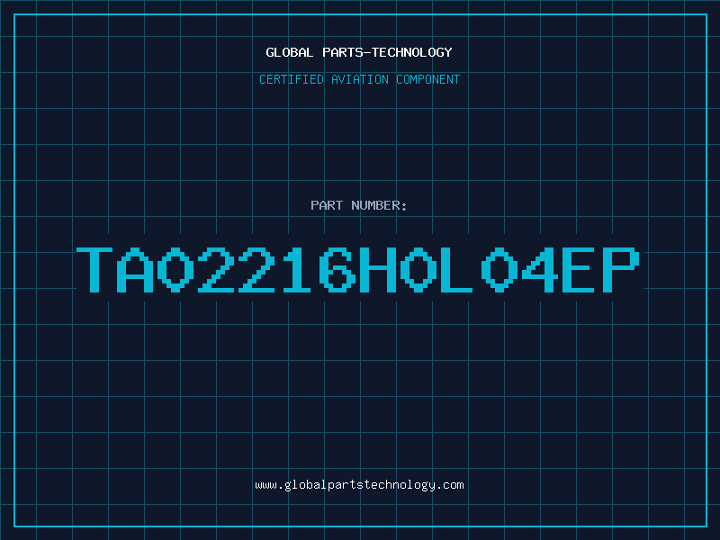 Aviation Part TA02216H0L04EP