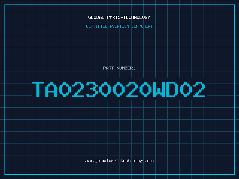 Aviation Part TA0230020WD02