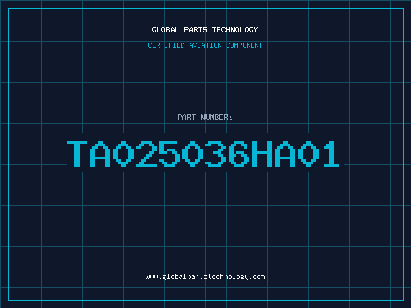 Aviation Part TA025036HA01