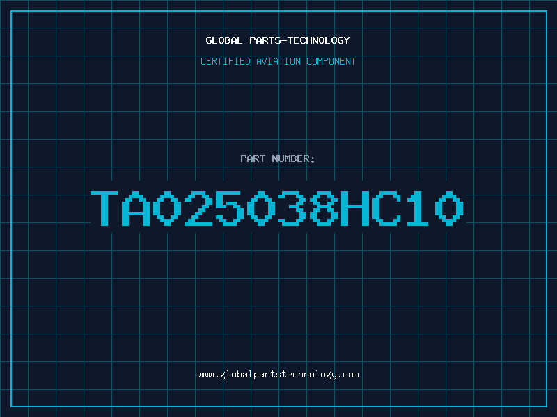 Aviation Part TA025038HC10