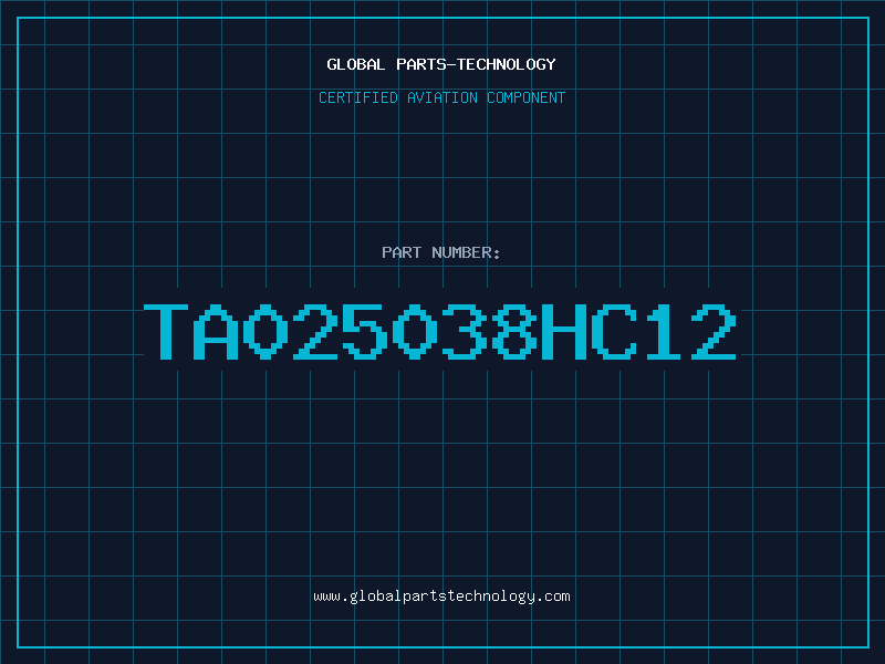 Aviation Part TA025038HC12