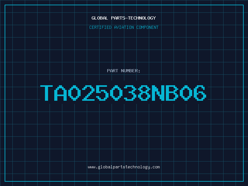 Aviation Part TA025038NB06