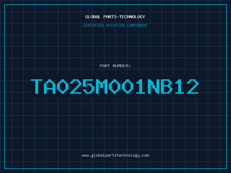 Aviation Part TA025M001NB12