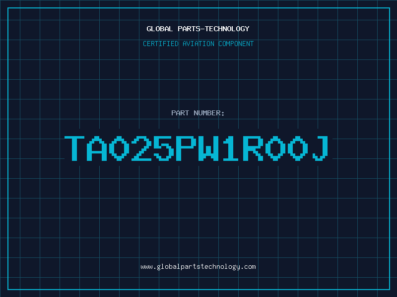Aviation Part TA025PW1R00J