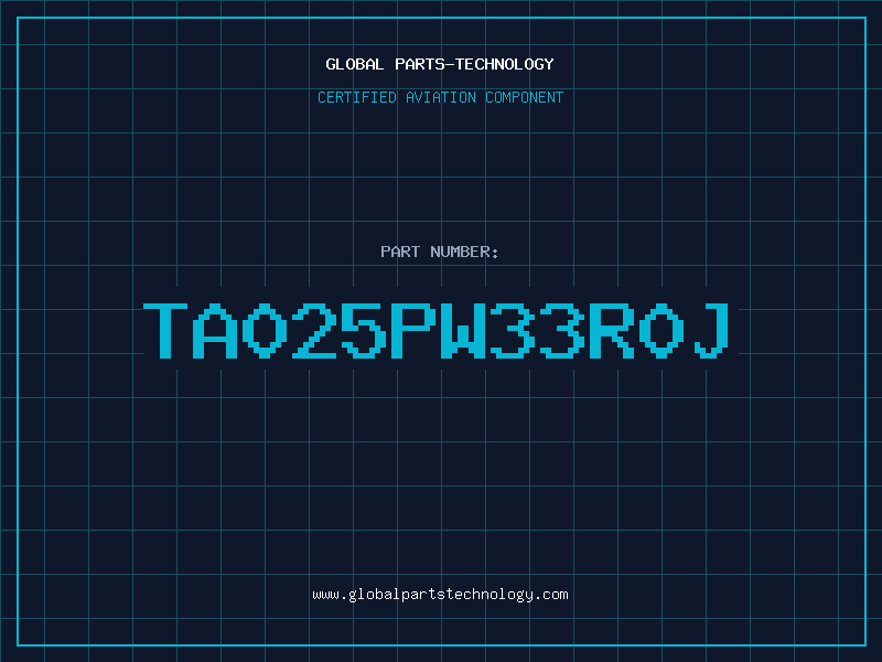 Aviation Part TA025PW33R0J