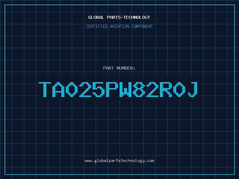 Aviation Part TA025PW82R0J