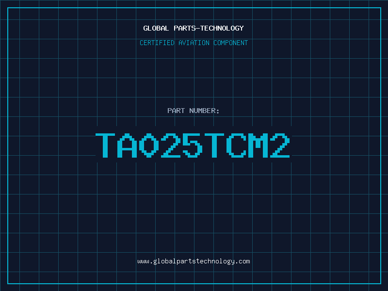 Aviation Part TA025TCM2