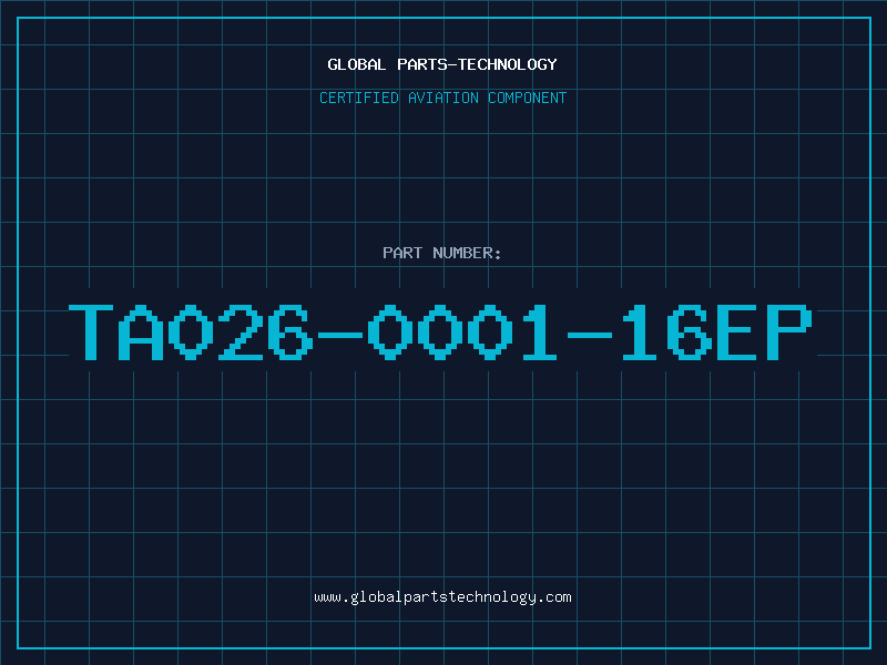 Aviation Part TA026-0001-16EP