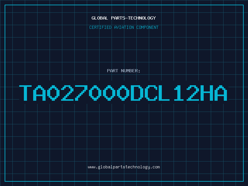 Aviation Part TA027000DCL12HA