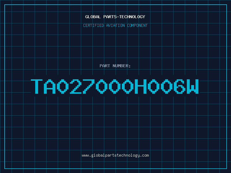 Aviation Part TA027000H006W