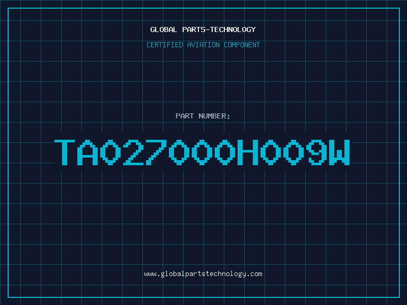 Aviation Part TA027000H009W