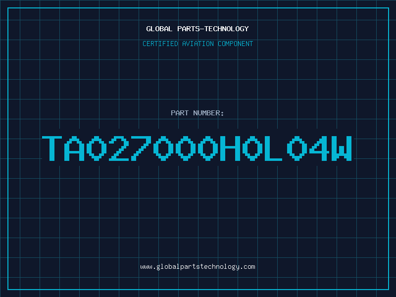 Aviation Part TA027000H0L04W