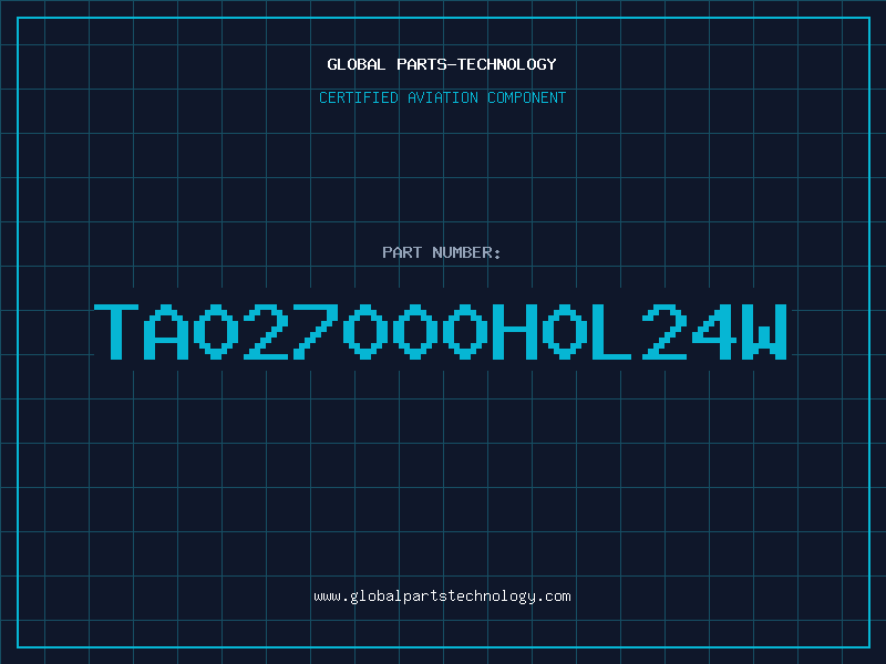 Aviation Part TA027000H0L24W