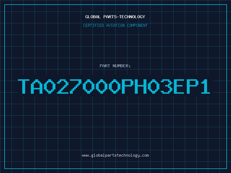 Aviation Part TA027000PH03EP1