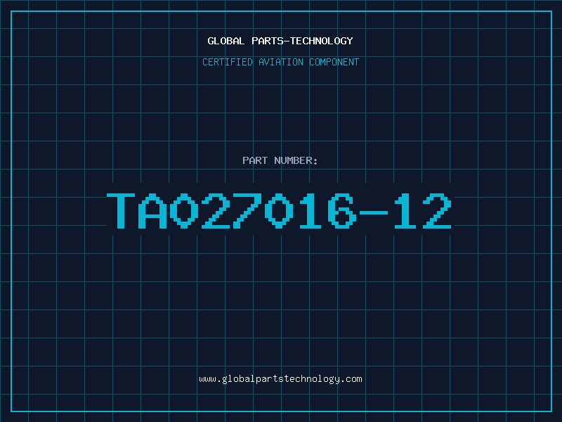 Aviation Part TA027016-12