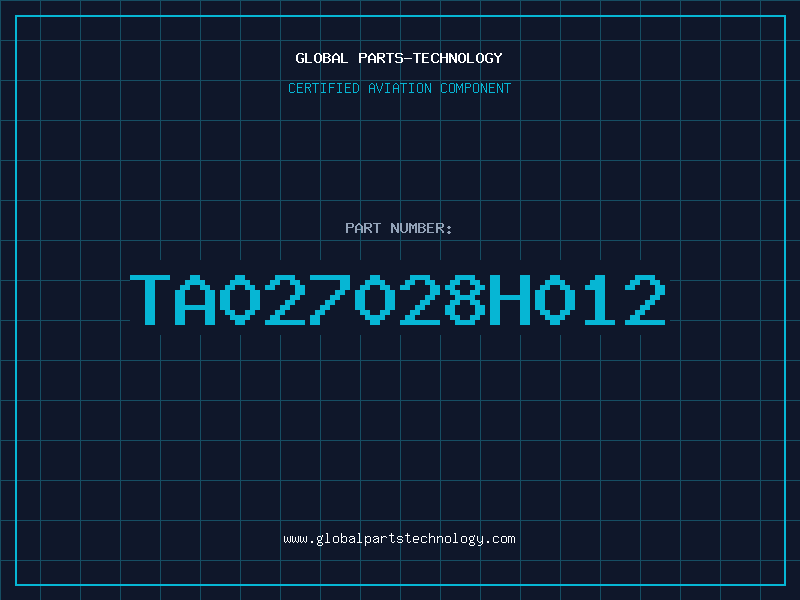 Aviation Part TA027028H012