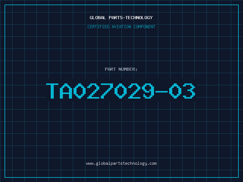 Aviation Part TA027029-03
