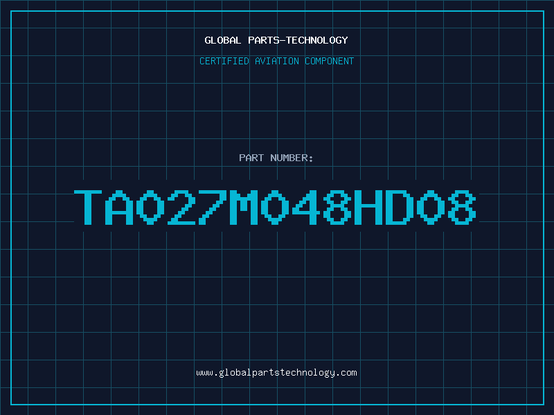 Aviation Part TA027M048HD08