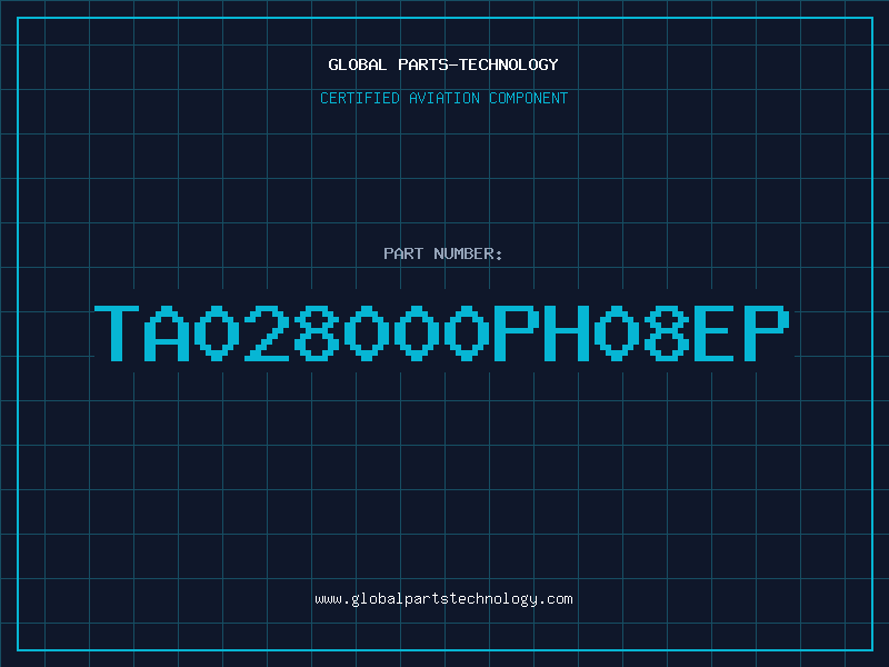 Aviation Part TA028000PH08EP