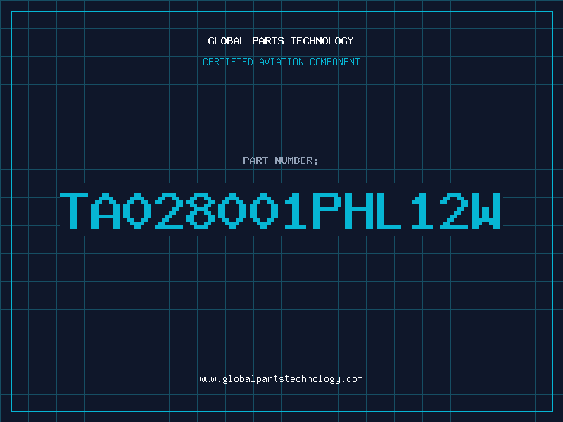 Aviation Part TA028001PHL12W