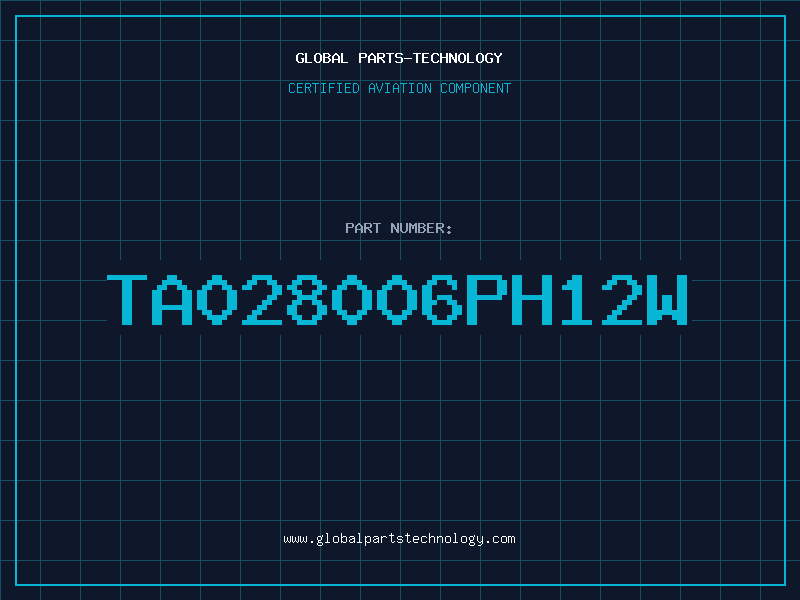Aviation Part TA028006PH12W