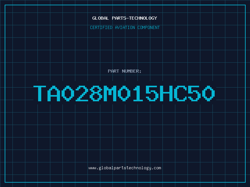 Aviation Part TA028M015HC50