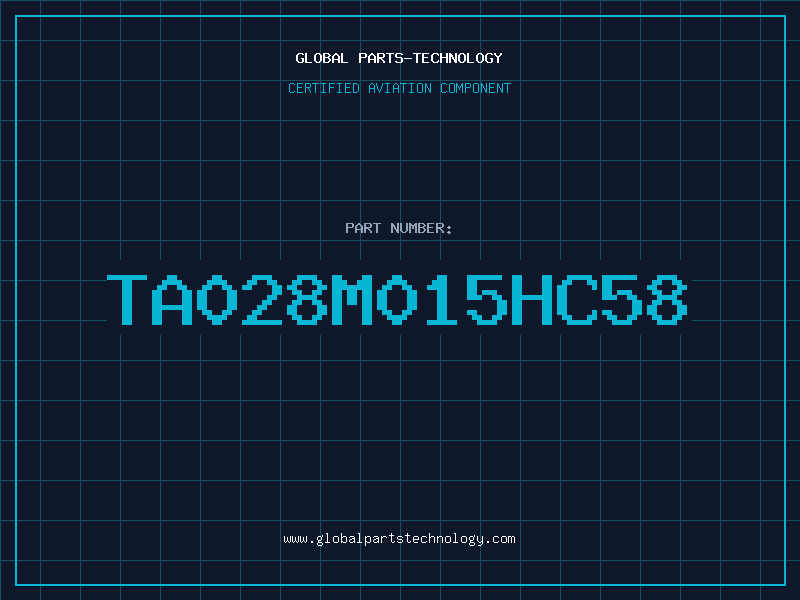 Aviation Part TA028M015HC58