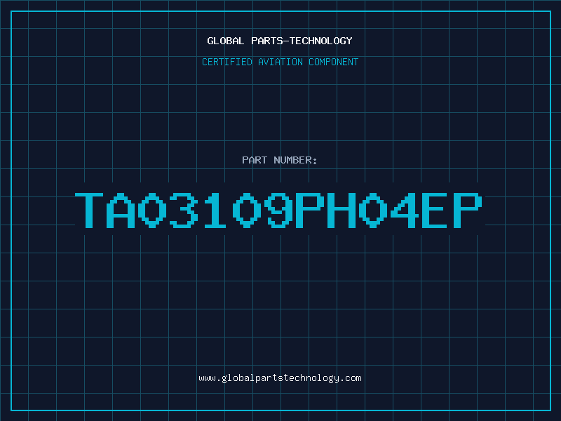 Aviation Part TA03109PH04EP