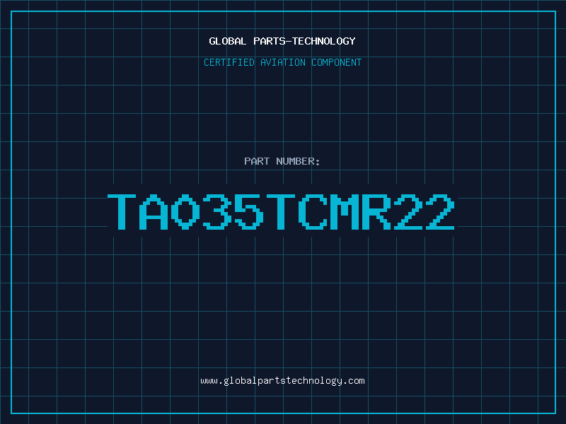 Aviation Part TA035TCMR22