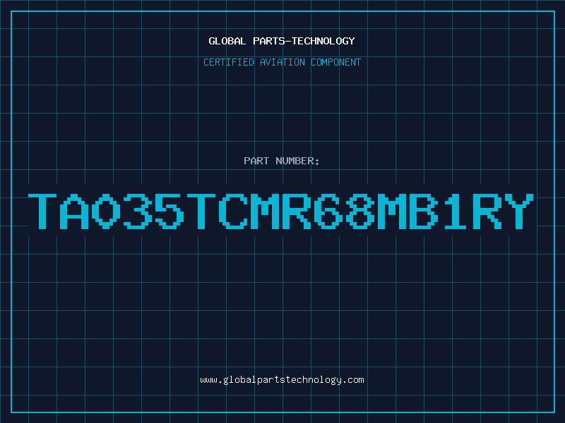 Aviation Part TA035TCMR68MB1RY