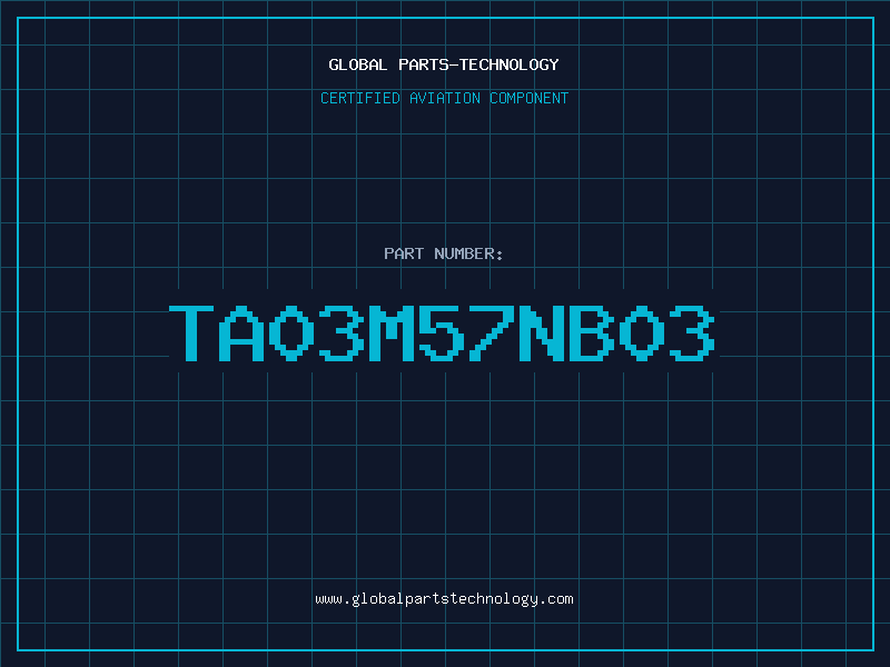 Aviation Part TA03M57NB03