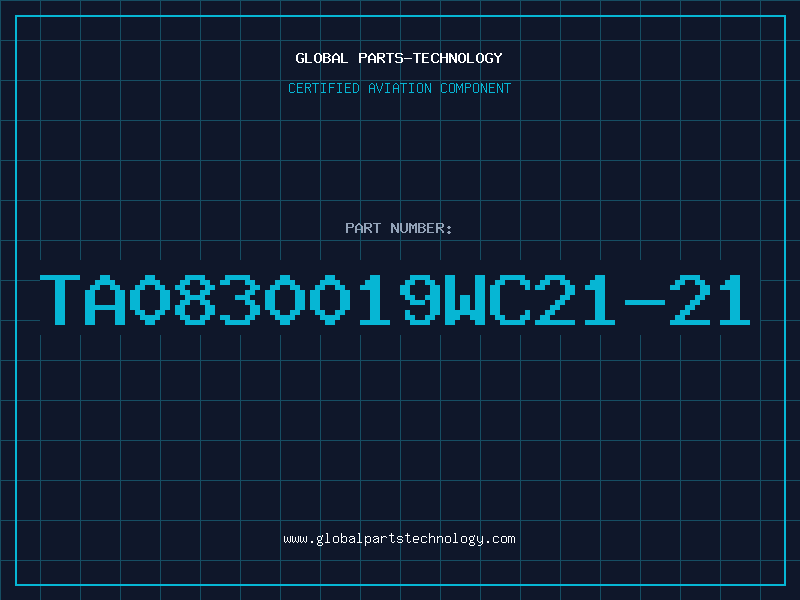 Aviation Part TA0830019WC21-21
