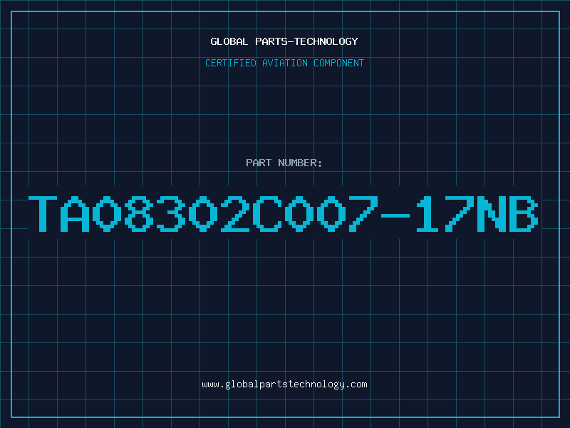 Aviation Part TA08302C007-17NB