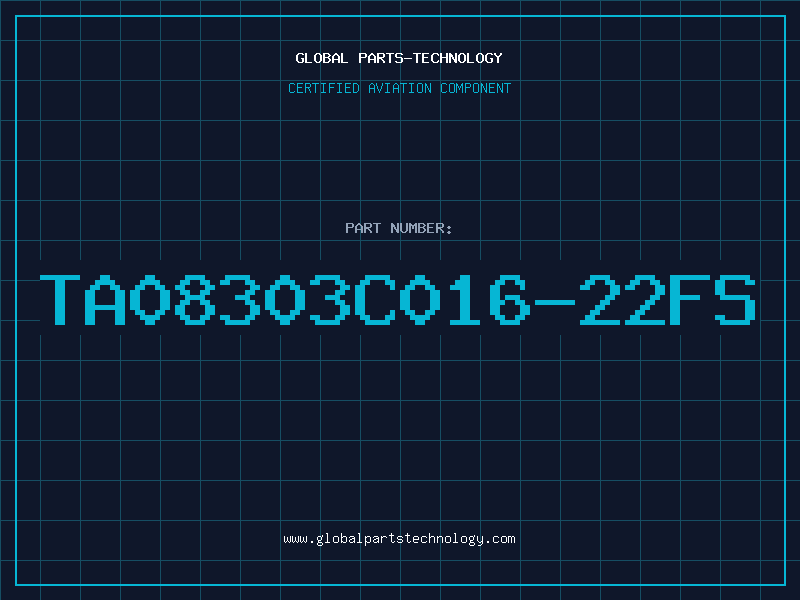Aviation Part TA08303C016-22FS