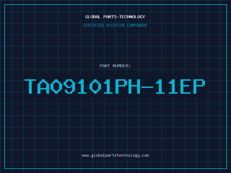 Aviation Part TA09101PH-11EP