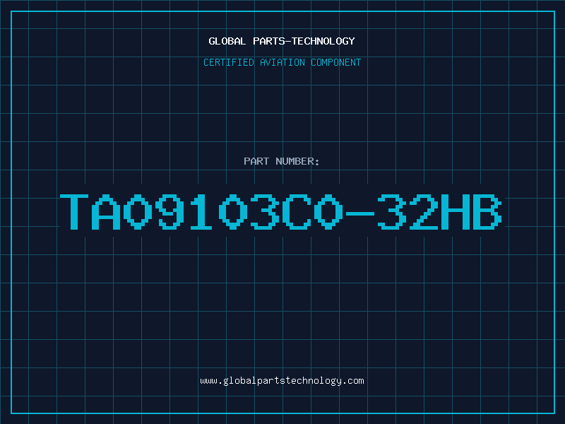 Aviation Part TA09103C0-32HB